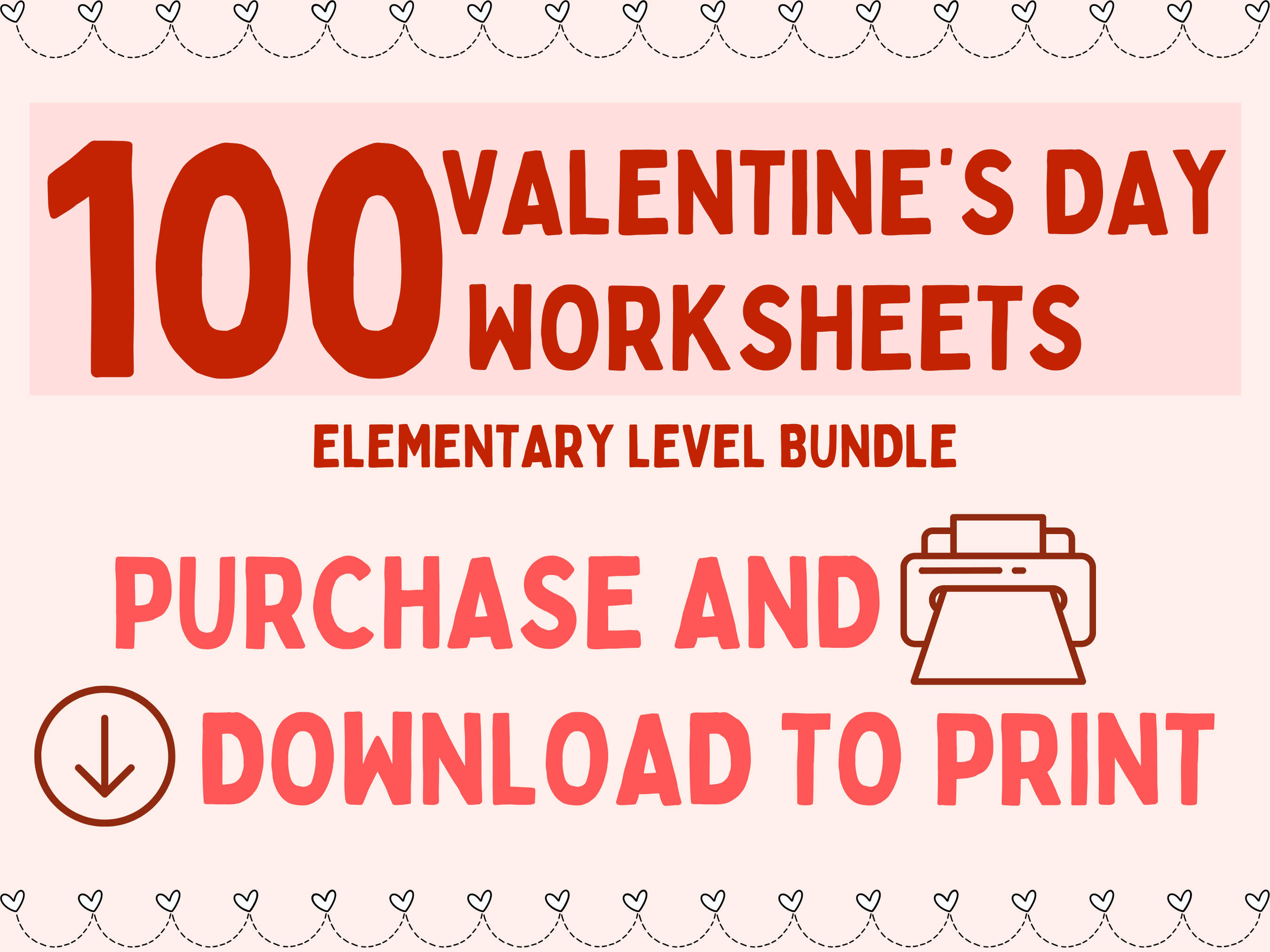 Valentine's Day Elementary Worksheets | 100 Pages (PDF)